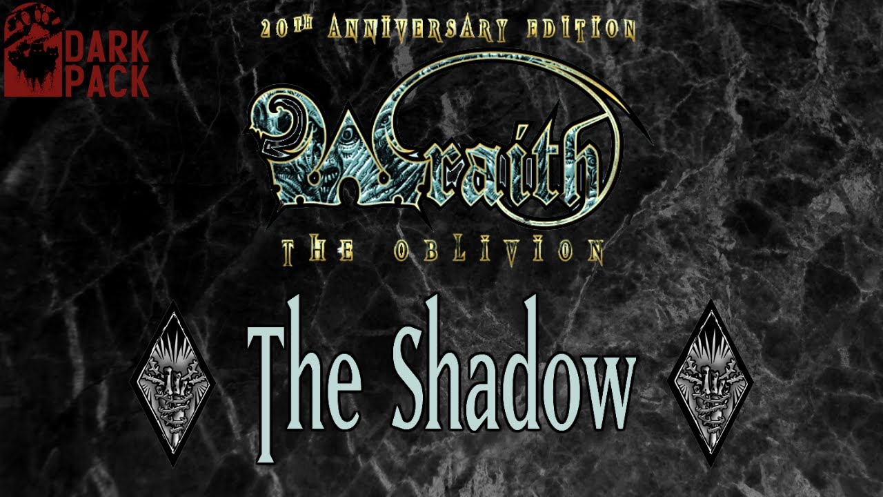 THE SHADOW - Wraith Wednesday - Wraith: The Oblivion Lore