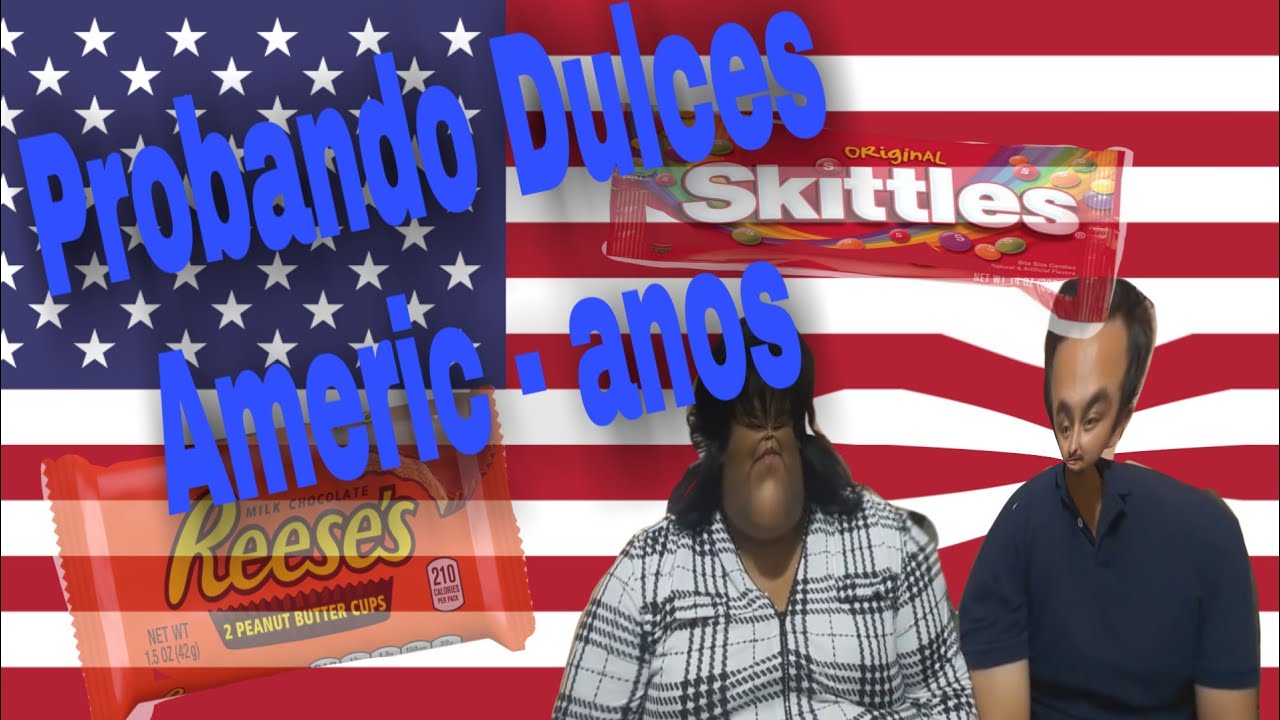 Probando dulces Americ - anos