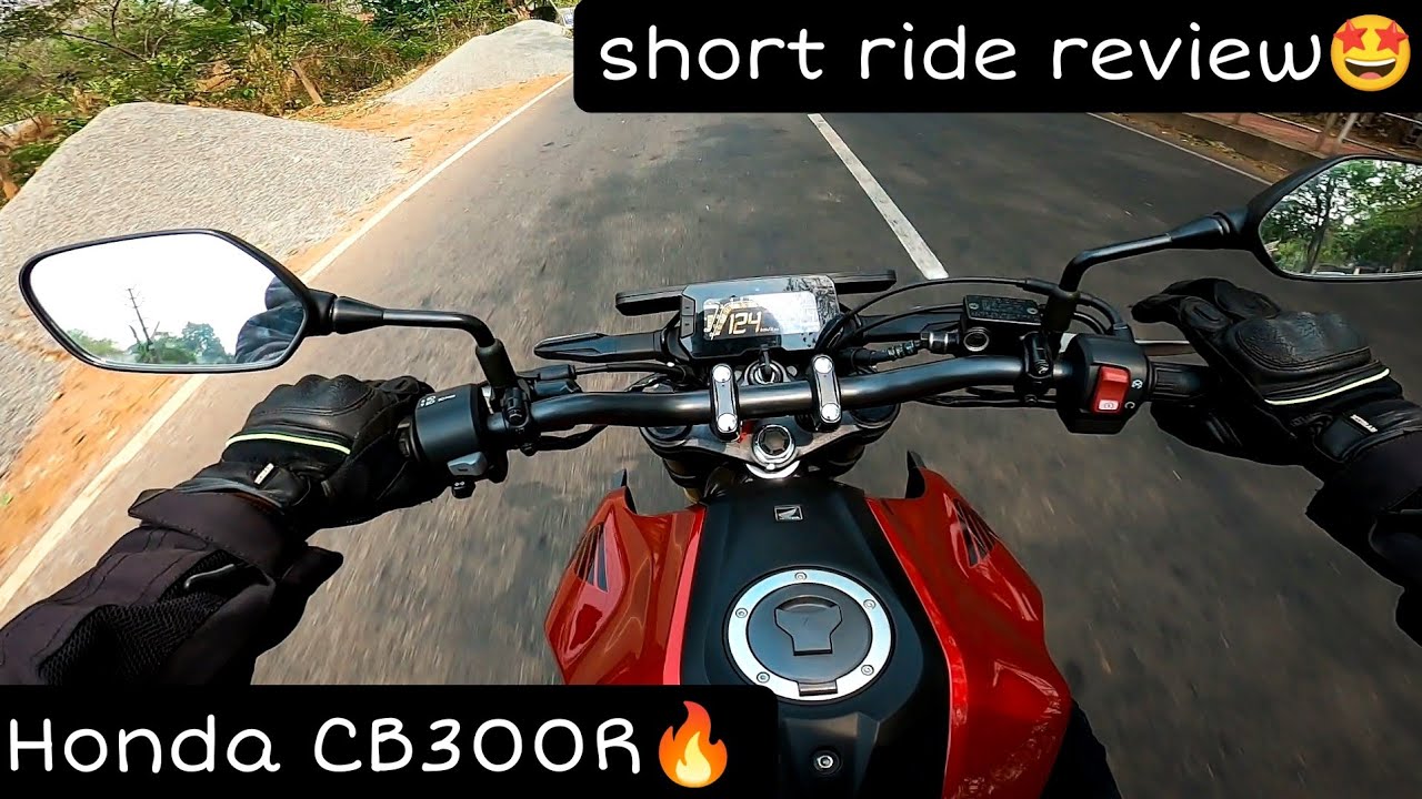 Honda CB300R🔥| Short ride review😍| Best 300cc motorcycle😋