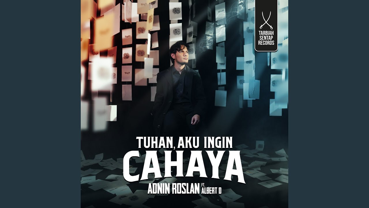 Tuhan, Aku Ingin Cahaya (feat. Albert D)