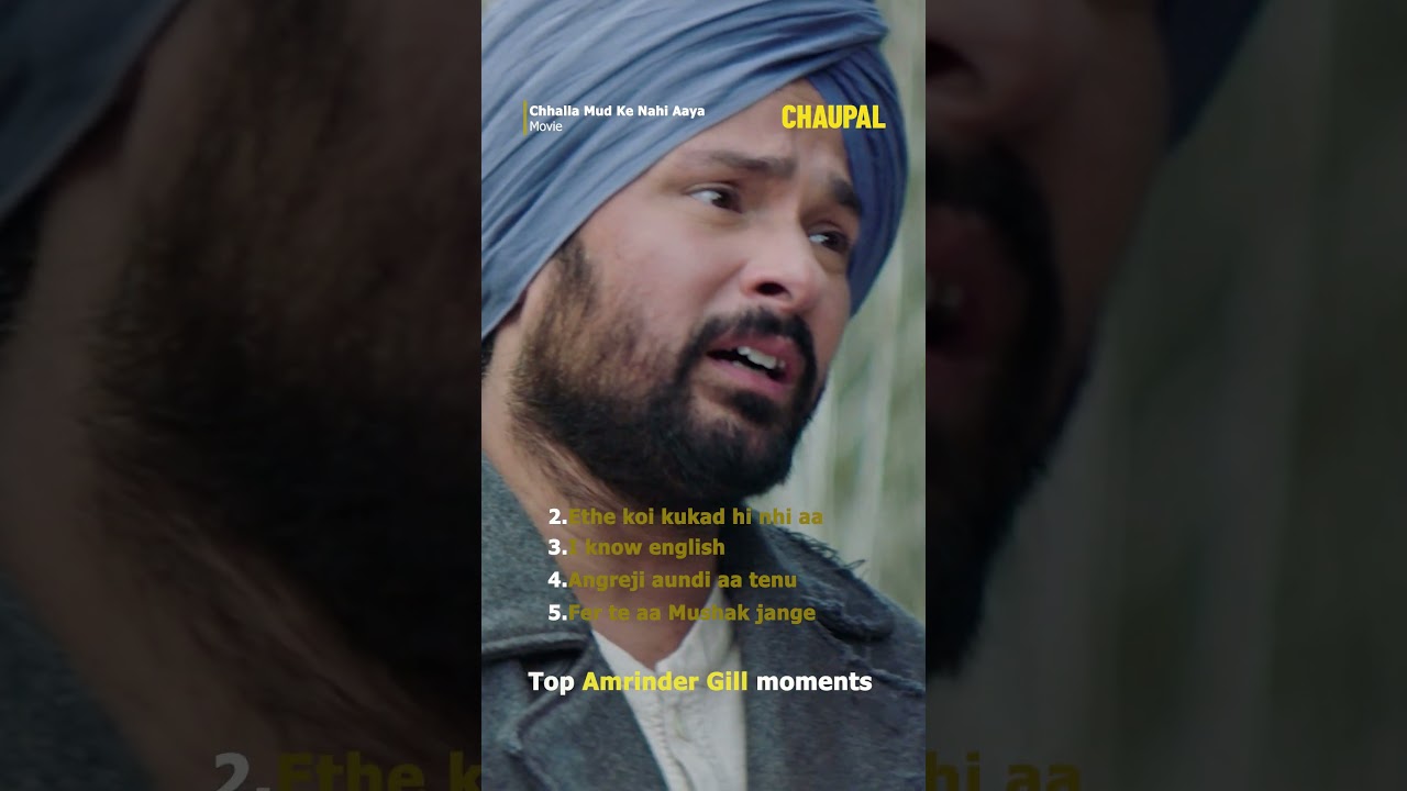 Best Scene Of Amrinder Gill From "Chhalla Mud Ke Nahi Aaya" | Chaupal App | Watch Now | Punjabi Film