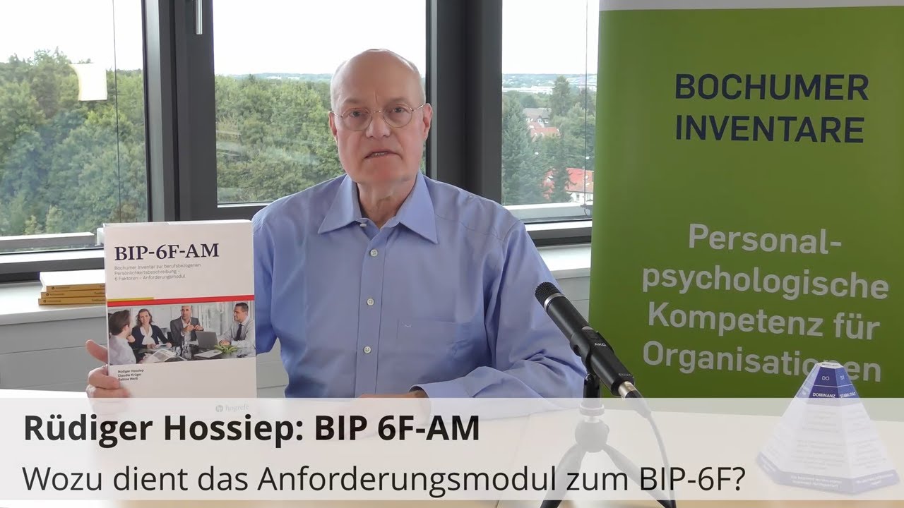 Rüdiger Hossiep über das Anforderungsmodul zum BIP-6F (BIP-6F-AM)