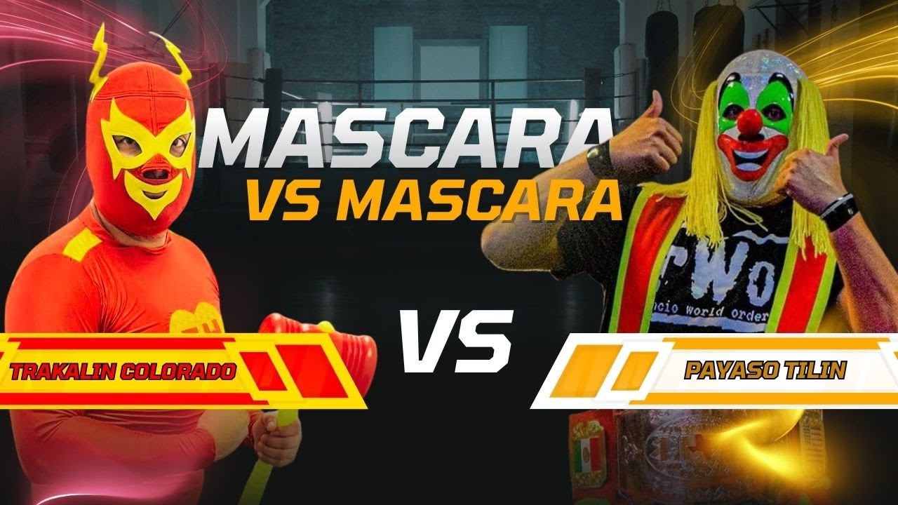 Trakalin Colorado Vs Payaso Tilin-Mascara VS Mascara!!!!