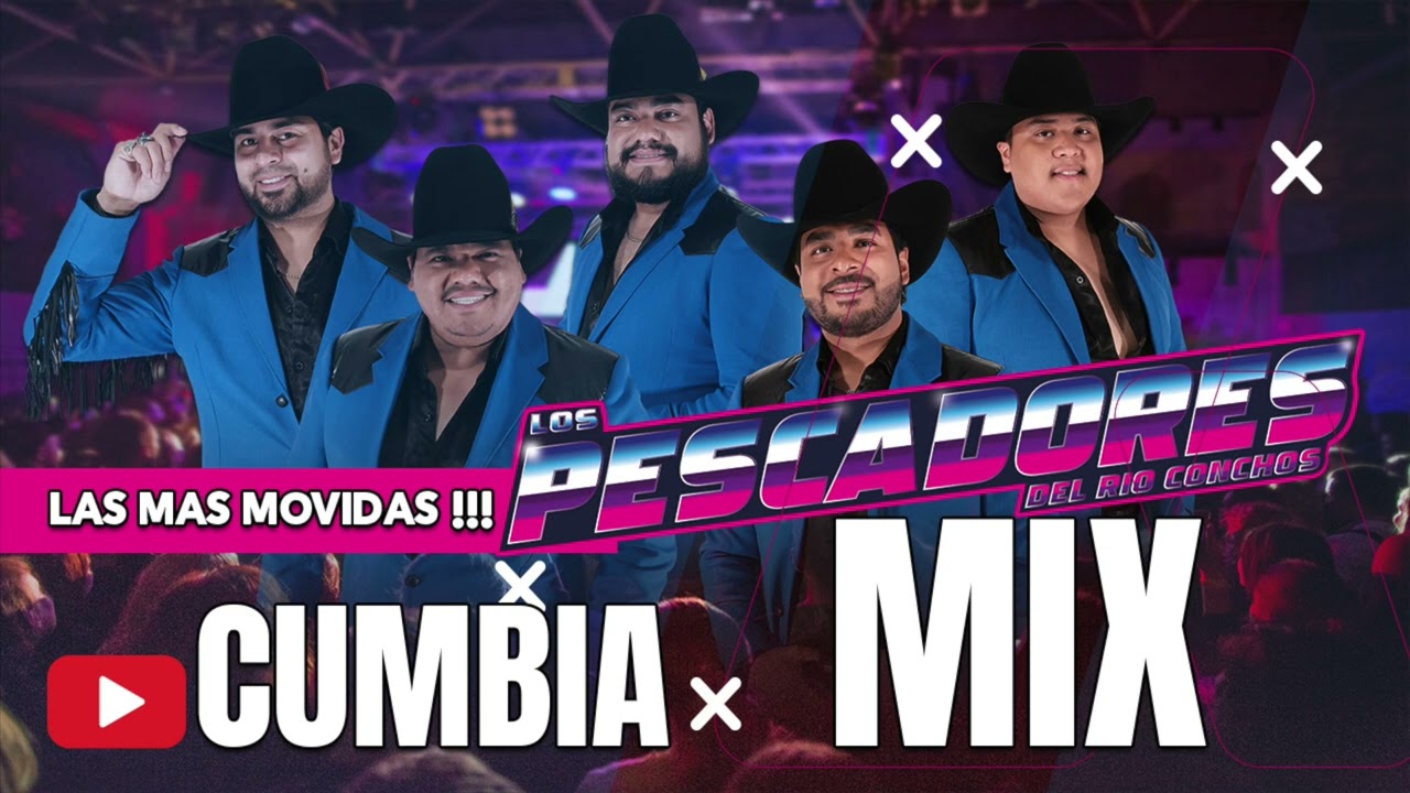 Los Pescadores Del Río Conchos - Cumbias Mix Puras Pa Bailar