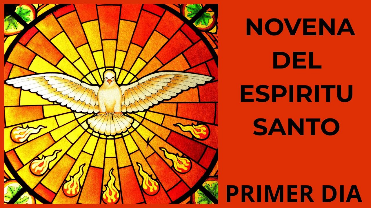 PRIMER DIA  DE LA NOVENA DEL ESPIRITU SANTO