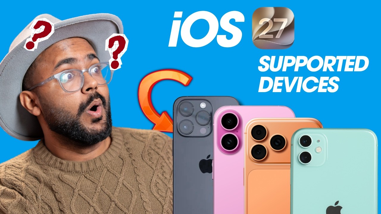 iOS 27 - Supported Devices!