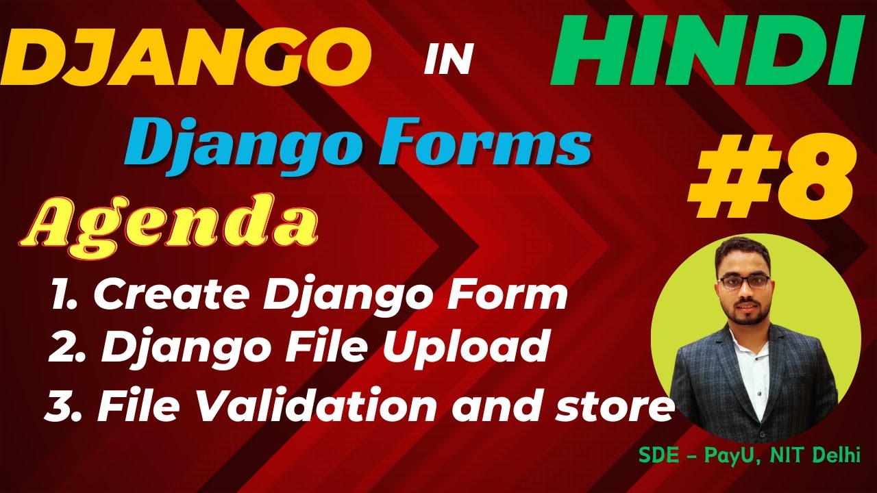 Day-8: Django Forms in Hindi (हिन्दी). Upload & Process  Files using Django Forms.