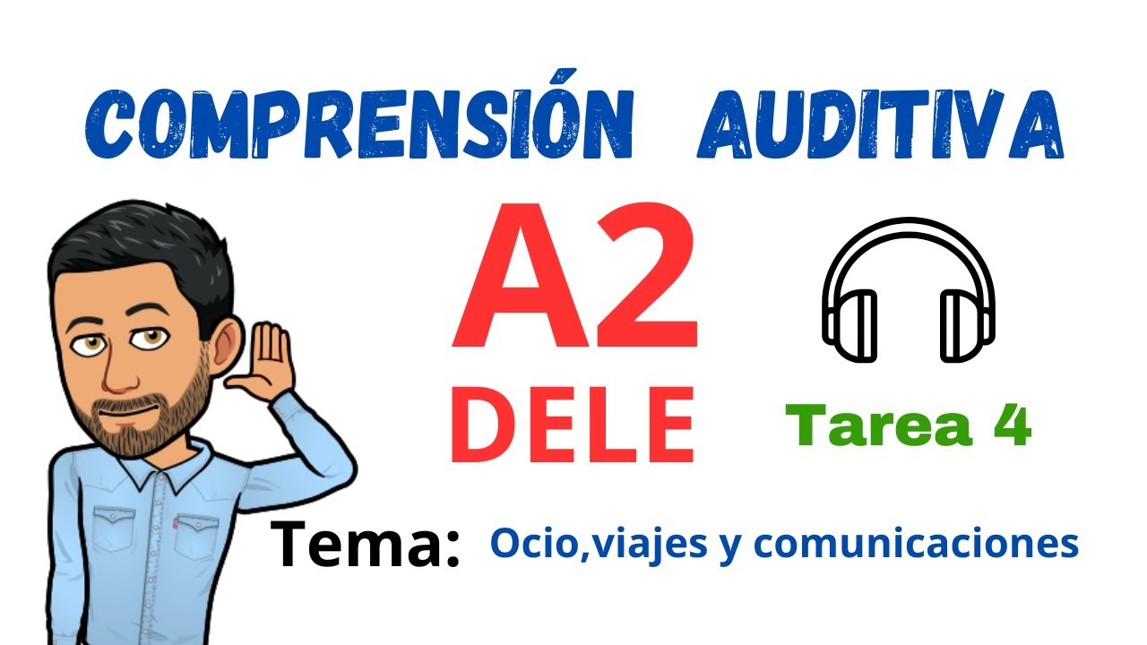 ✅🎧COMPRENSIÓN AUDITIVA🎧✅ - DELE A2 - Tarea 4 ✔Tema: Ocio, viajes y comunicaciones 💯(Listening)💯