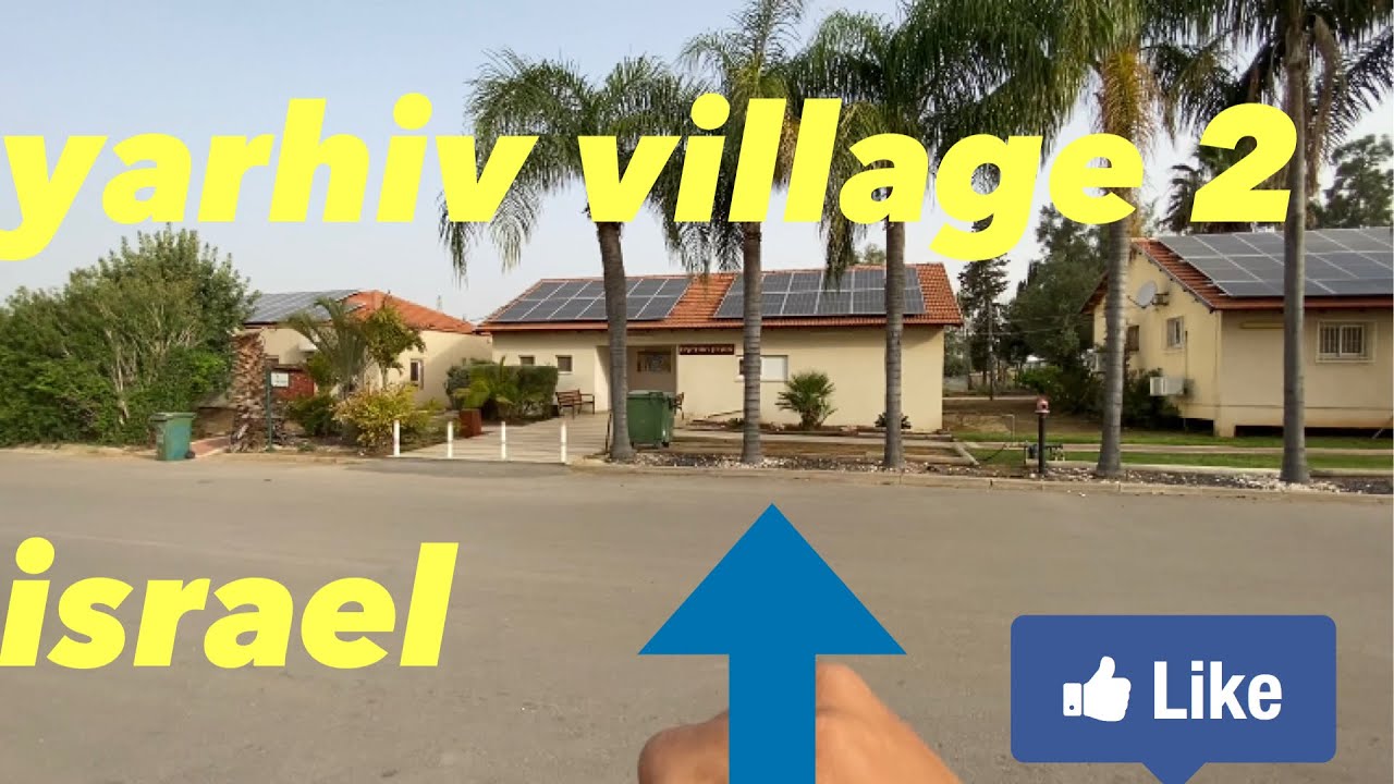 yarhiv israel village part 2 || यरहीव इज़राइल का एक खूबसूरत गाऊ ...