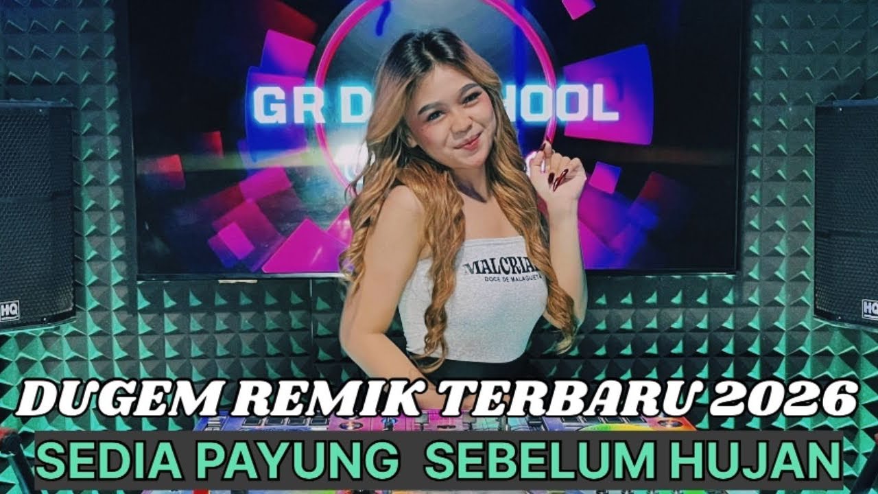DUGEM REMIX TERBARU 2026 X DJ SEDIA PAYUNG SEBELUM HUJAN X DJ KENCENG 2026