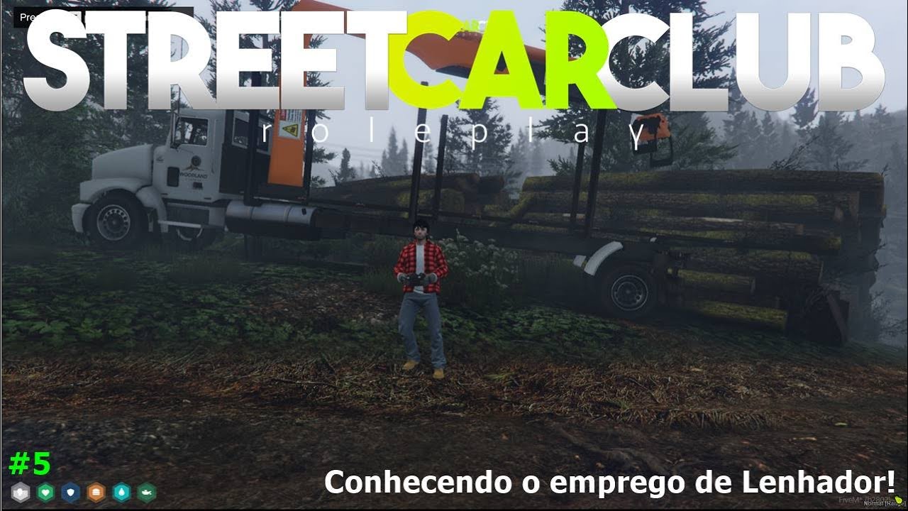 STREET CAR CLUB RP Conhecendo o emprego de Lenhador! #5