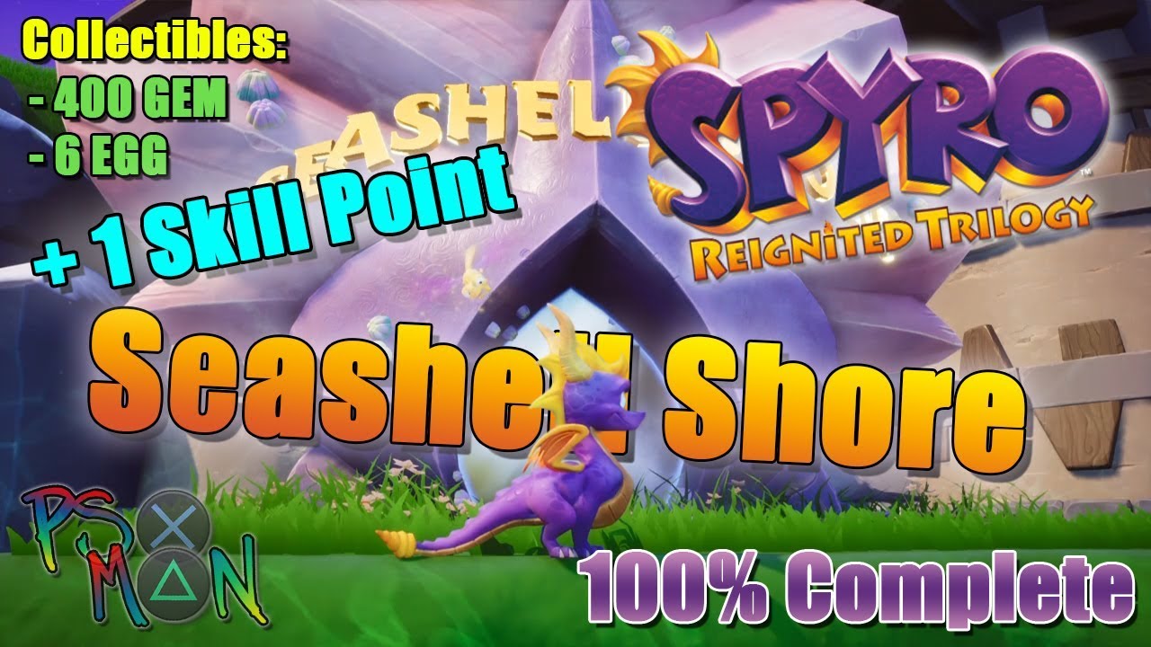 Spyro 3 - Seashell Shore (100% Complete + 1 Skill Point)