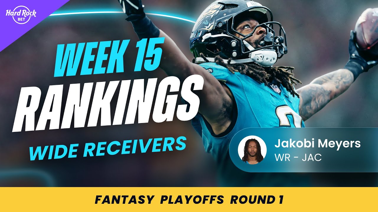 Fantasy Football Playoff Rankings & Tiers | WR Studs, Busts & Sleepers (Week 15)