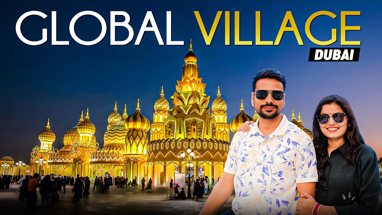 15 Countries in 15 Minutes | Global Village Dubai