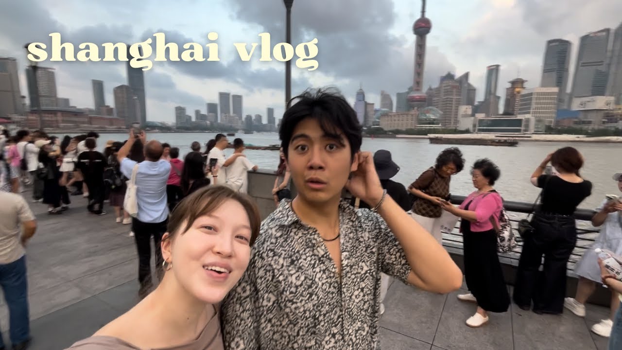 SHANGHAI VLOG ✨ bf's first time in shanghai, meeting the grandparents, seeing the bund