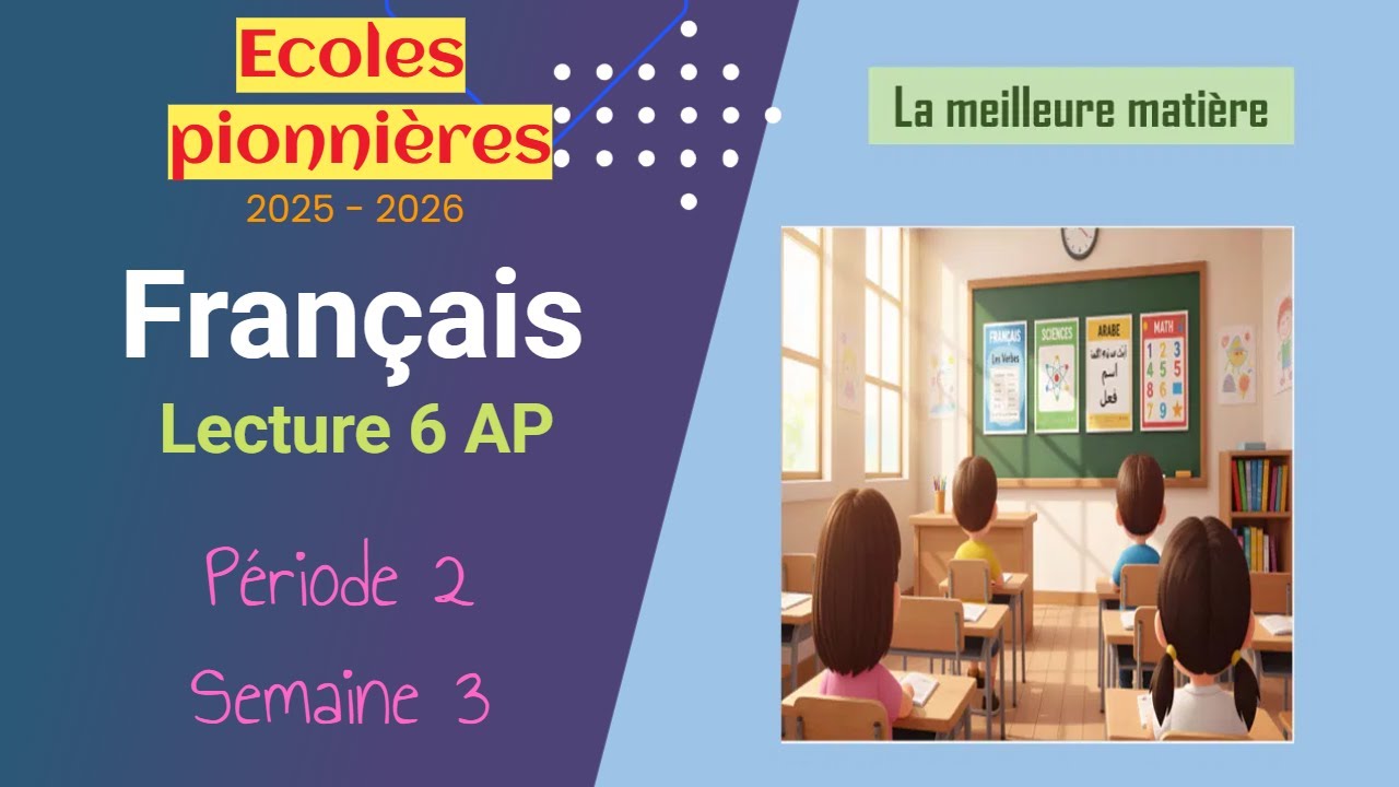Écoles pionnières 2025 – 2026 | Lecture et vocabulaire, 6 AP / Période 2  Semaine 3