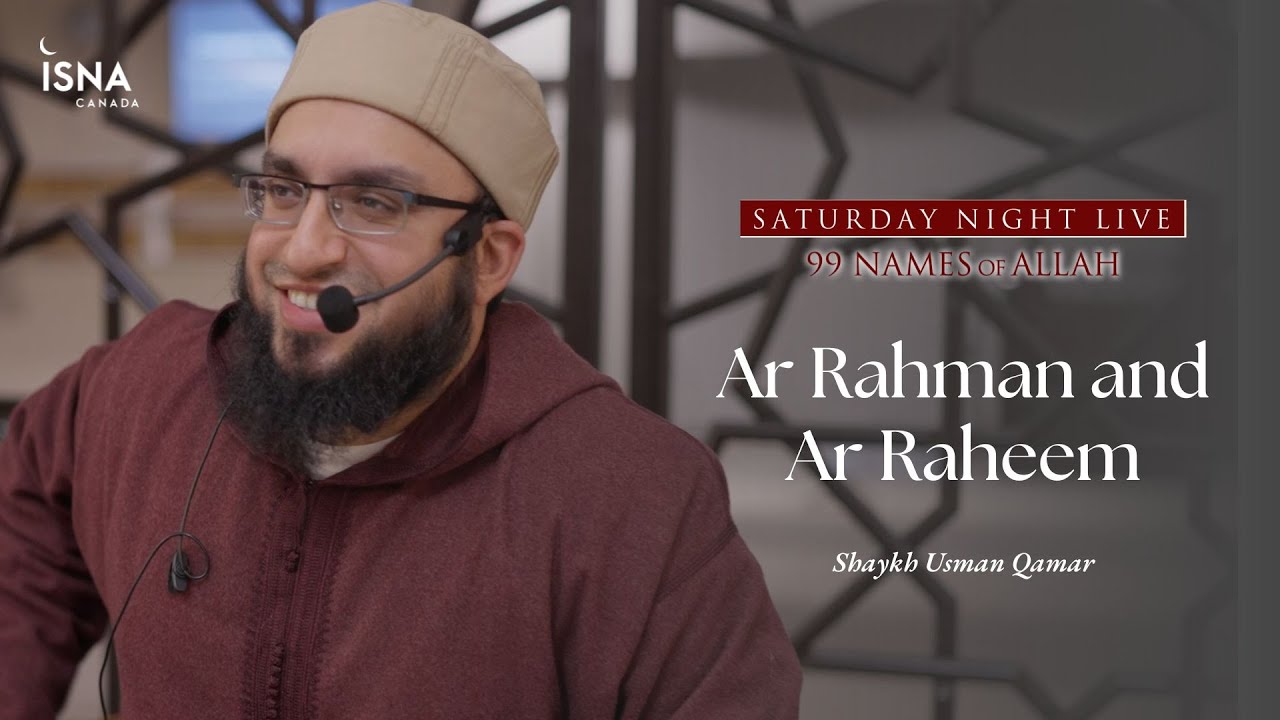 Saturday Night Live | 99 Names of Allah | Ar Rahman & Ar Raheem
