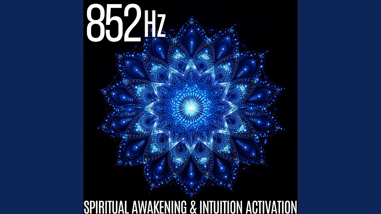 852 Hz Activate Inner Wisdom