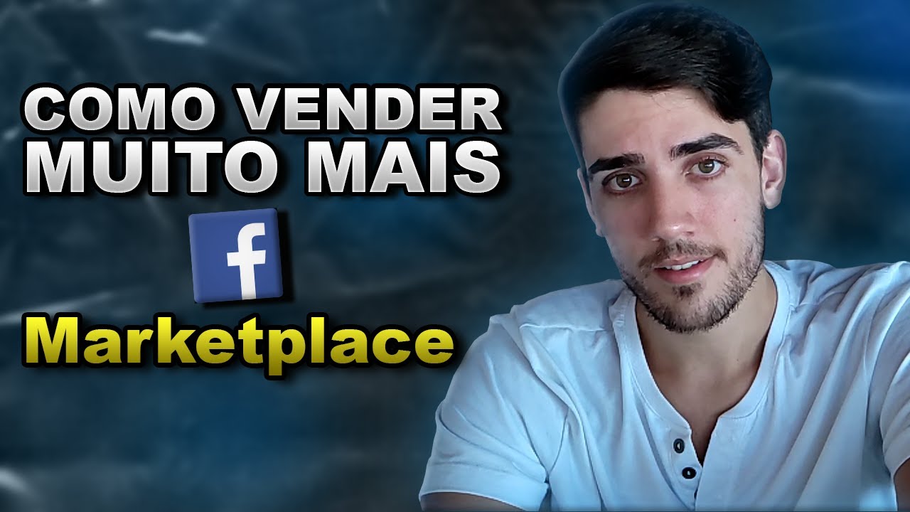 COMO VENDER MUITO NO MARKETPLACE DO FACEBOOK - O que ninguém te conta