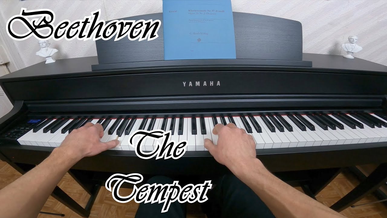 Ludwig van Beethoven - Piano Sonata No. 17 in D minor, Op. 31, No. 2 (