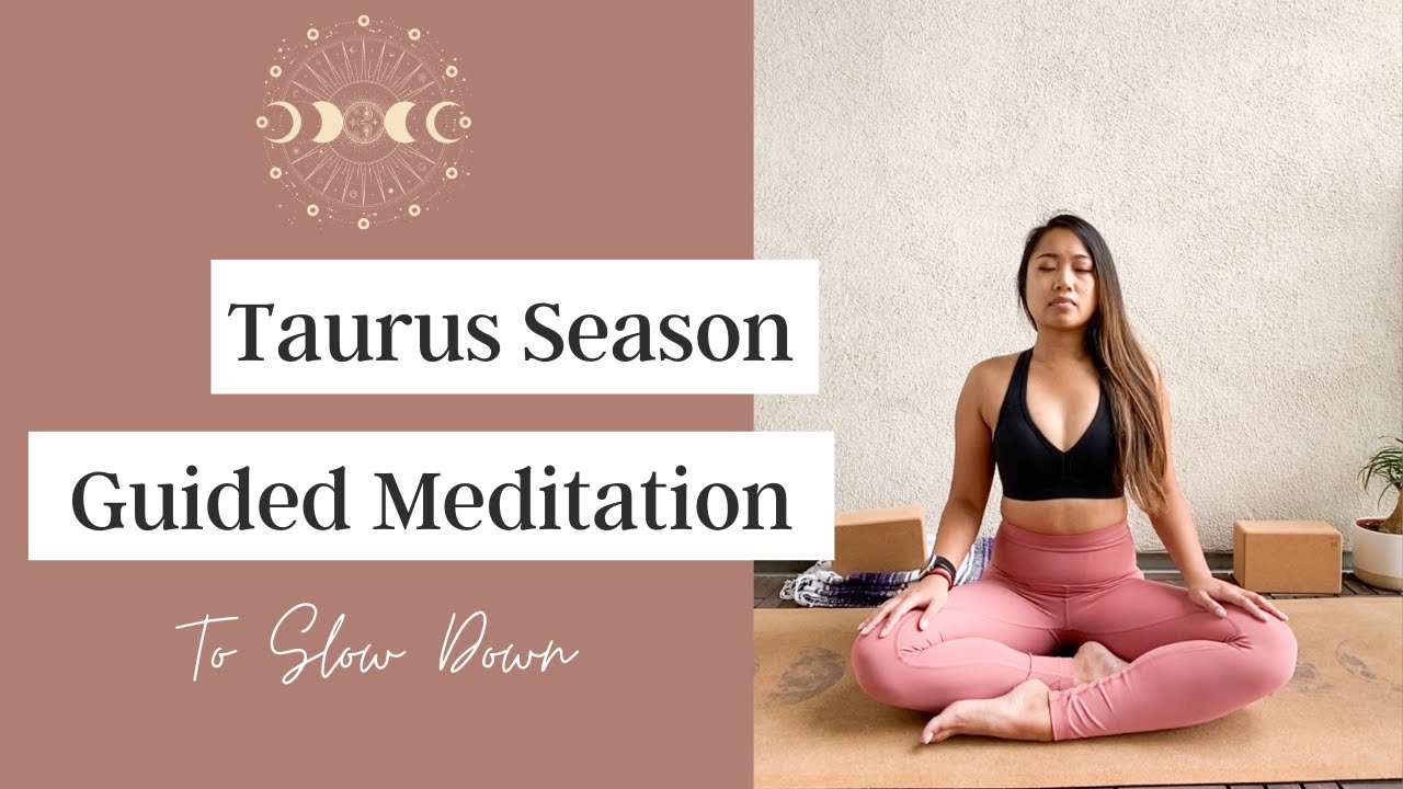 Taurus Season Guided Meditation to Slow Down