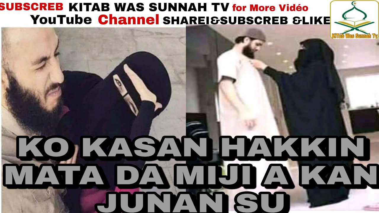 DAYAWA DAGA KICIN MAAURATA BA SUSAN HAKKIN MATA DA MIJI A KAN JUNANSU BA