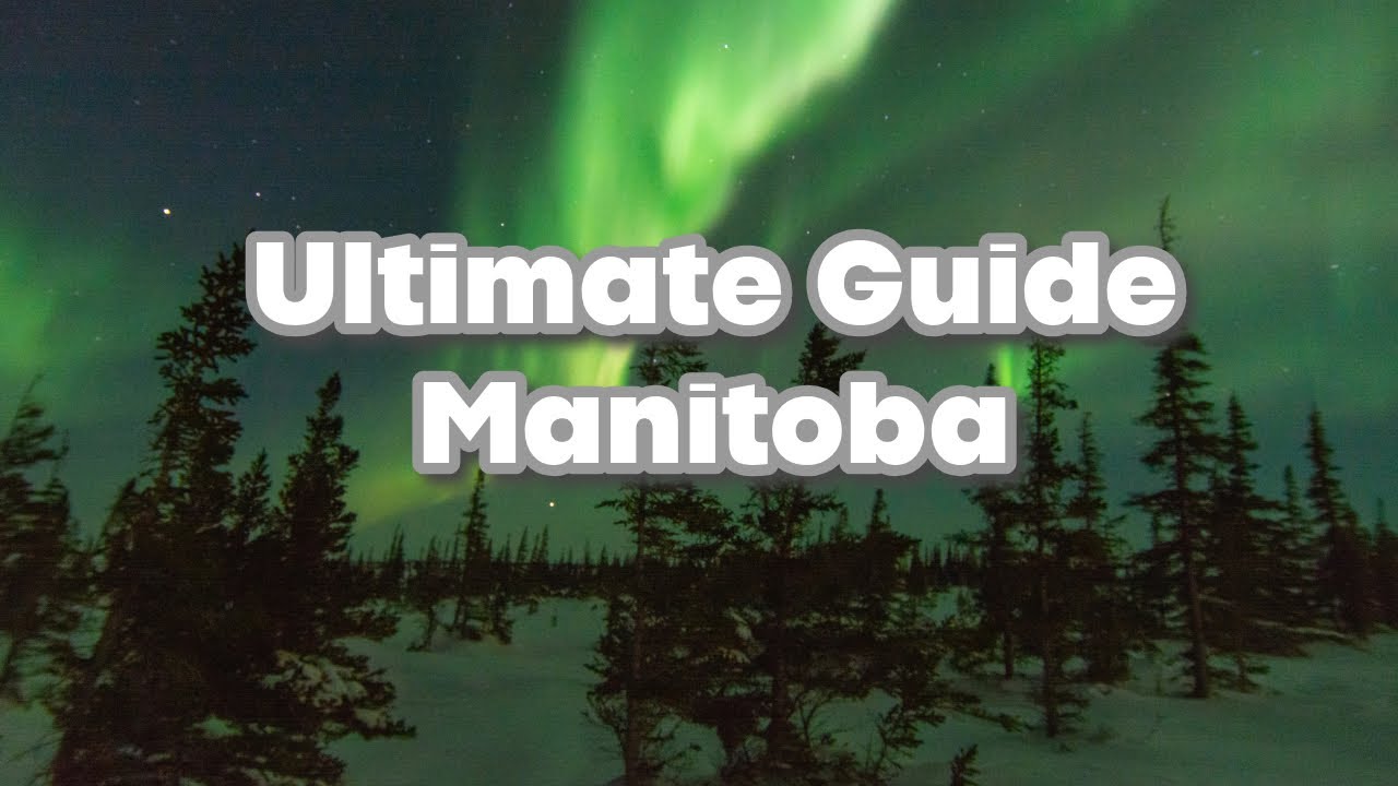 A Comprehensive Guide to Travel in Manitoba 🇨🇦