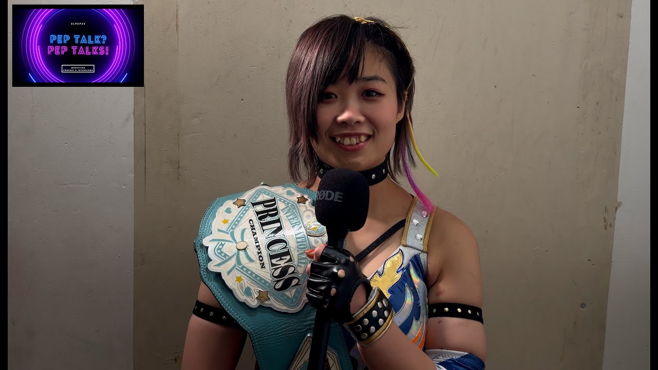 PEP TALK? PEP TALKS! (PTPT) - Episode 113 - Interview with MIRAI (Michinoku Pro Wrestling, TJPW)