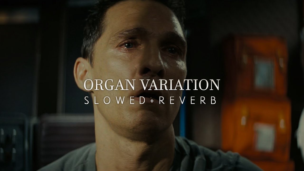 Interstellar - Organ Variation (Slowed + Reverb)