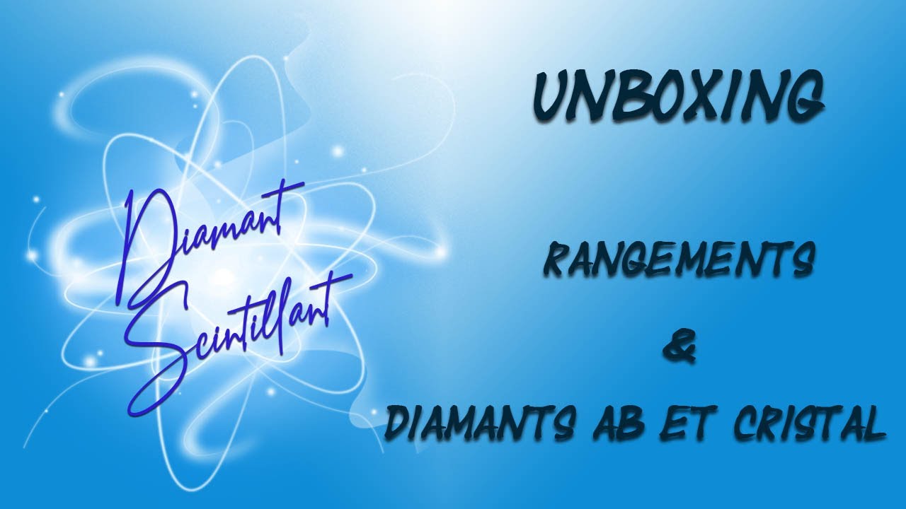 Diamond Painting - Unboxing - Rangements et Diamants AB et de cristal (Aliexpress)