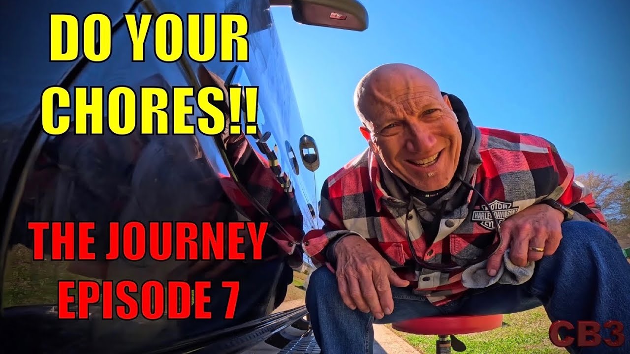 DO YOUR CHORES!!!...The Journey Episode 7