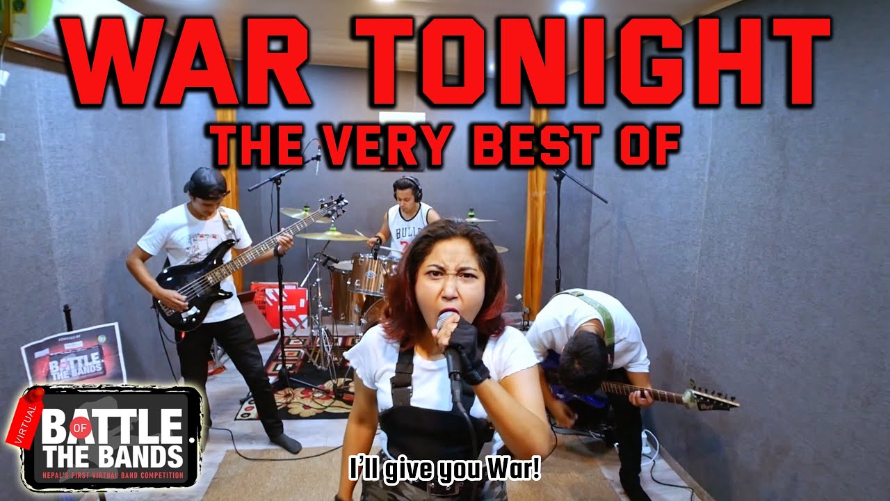 THE VERY BEST OF WAR TONIGHT |&nbsp;Virtual Battle of the BANDS | #vbotb
