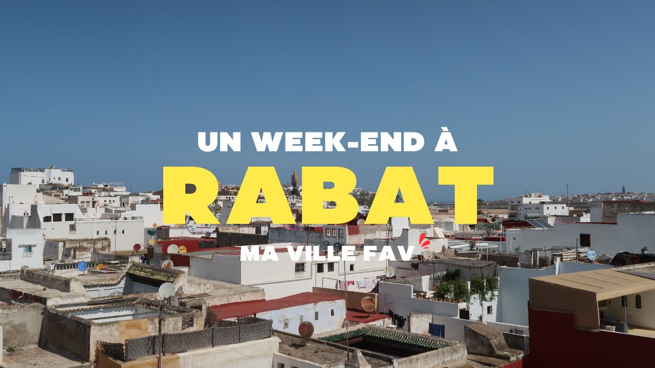 Un week-end à Rabat 🇲🇦