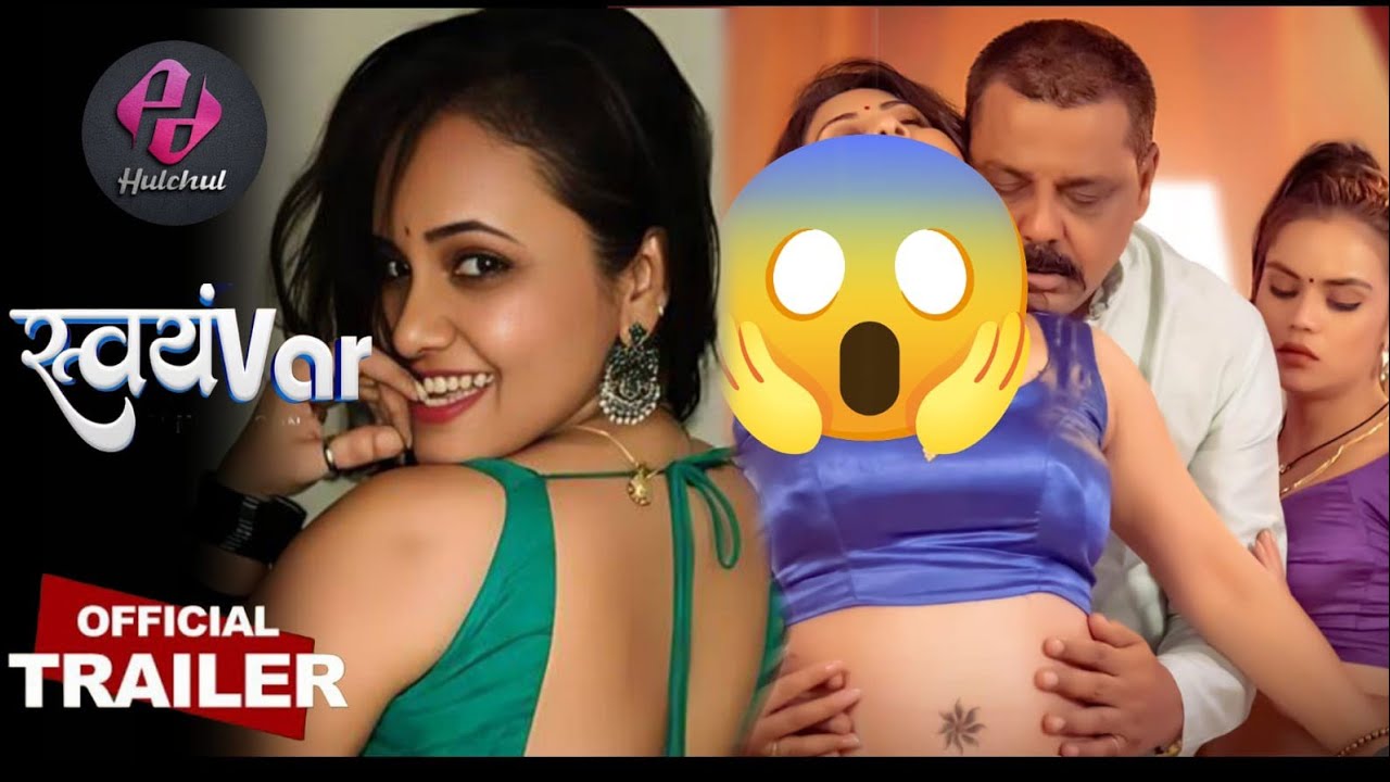 Svayamvar | Official Trailer | Hulchul Ott | Priya Gamre | Pooja Singh New Web Series