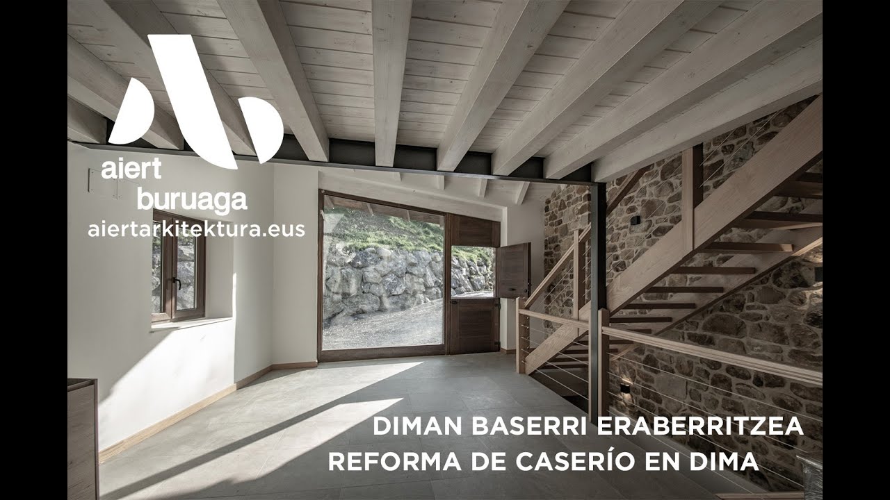 EGUR ETA HARRIZKO BASERRI ERABERRITZEA BIZKAIAN / REFORMA DE CASERIO DE MADERA Y PIEDRA EN BIZKAIA