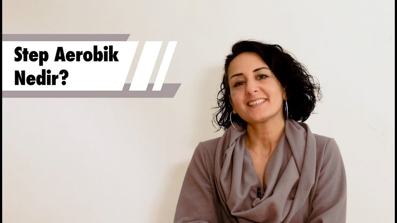 Step Aerobik Nedir?