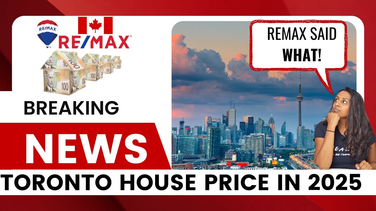 Will Toronto Home Prices SOAR in 2025? Find out what Remax Predicts for TORONTO in 2025