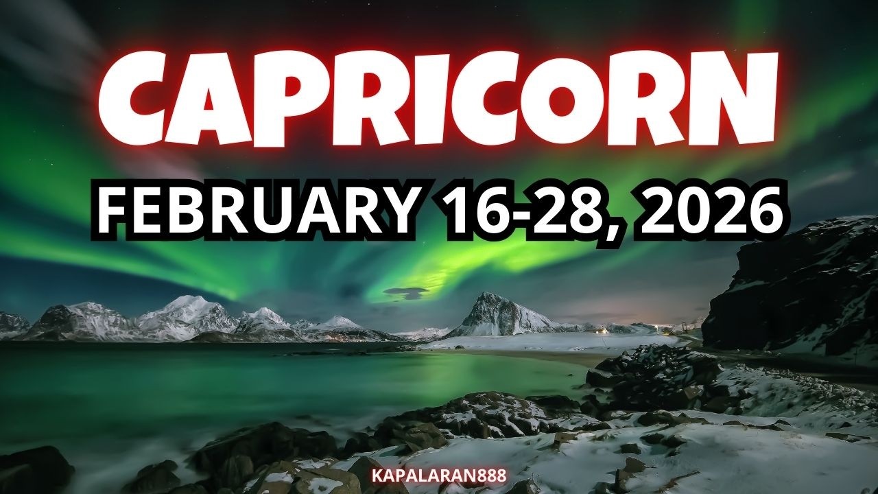 CAPRICORN - WAG KANG MAGEXPECT MASASAKTAN KA LANG! FEBRUARY 16-28, 2026 WEEKLY TAGALOG #KAPALARAN888