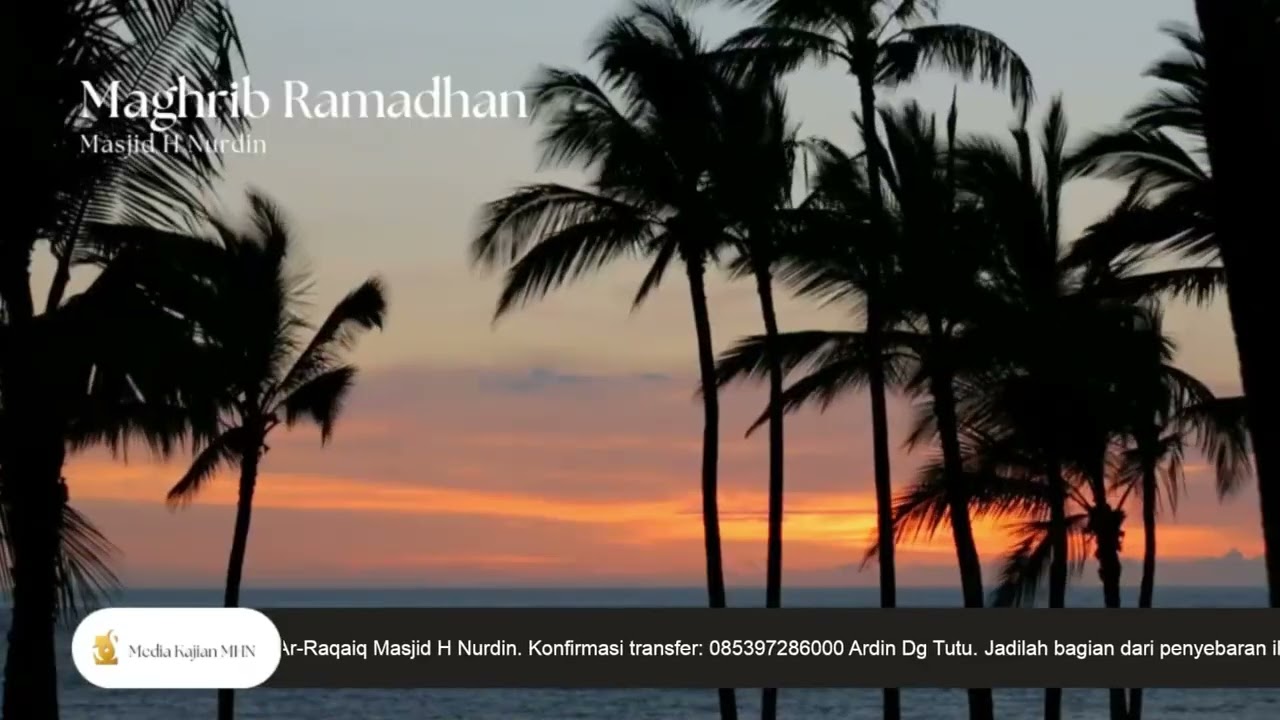 Shalat Maghrib Masjid H Nurdin | 12 Ramadhan 1447 H