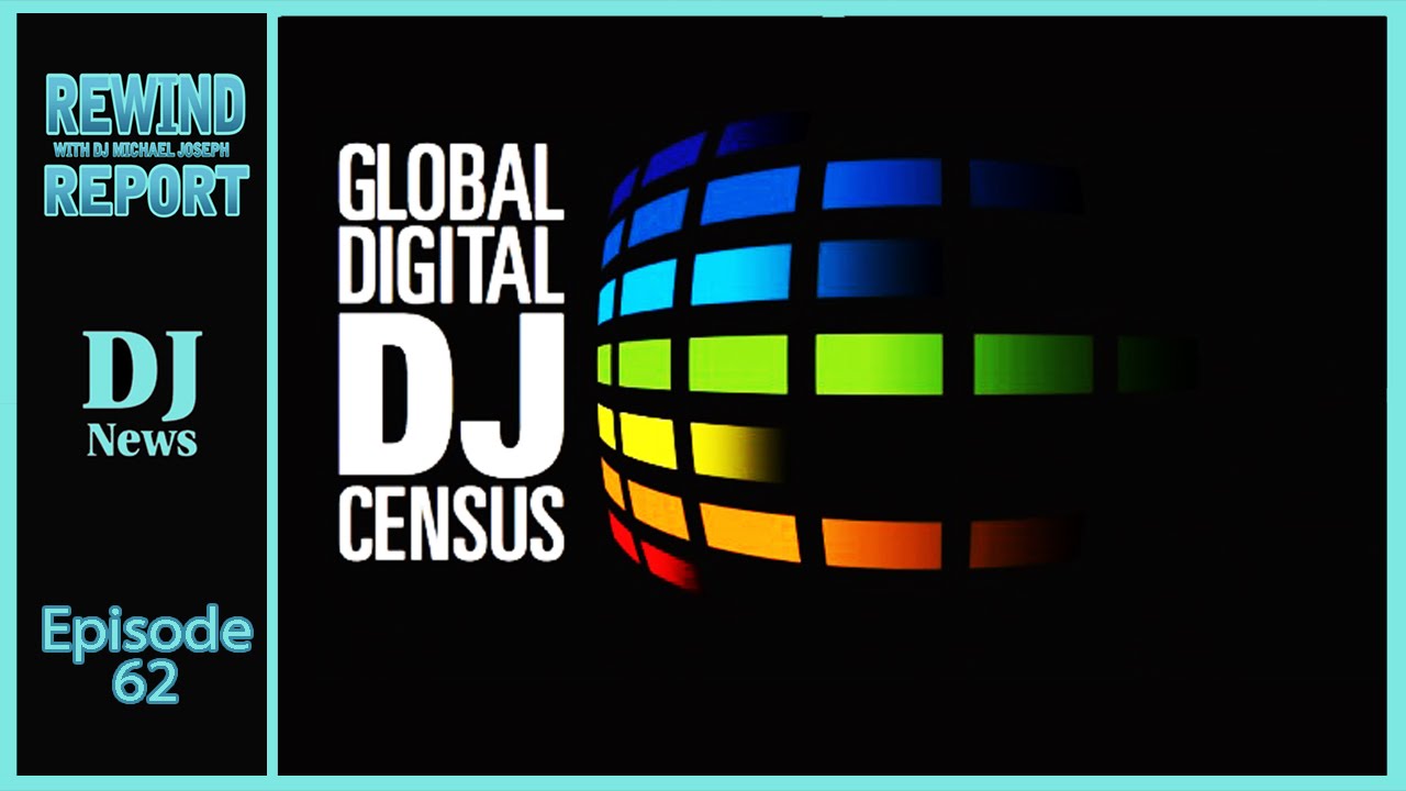 The DJ Census 2016 |The Rewind Report with Michael Joseph | 