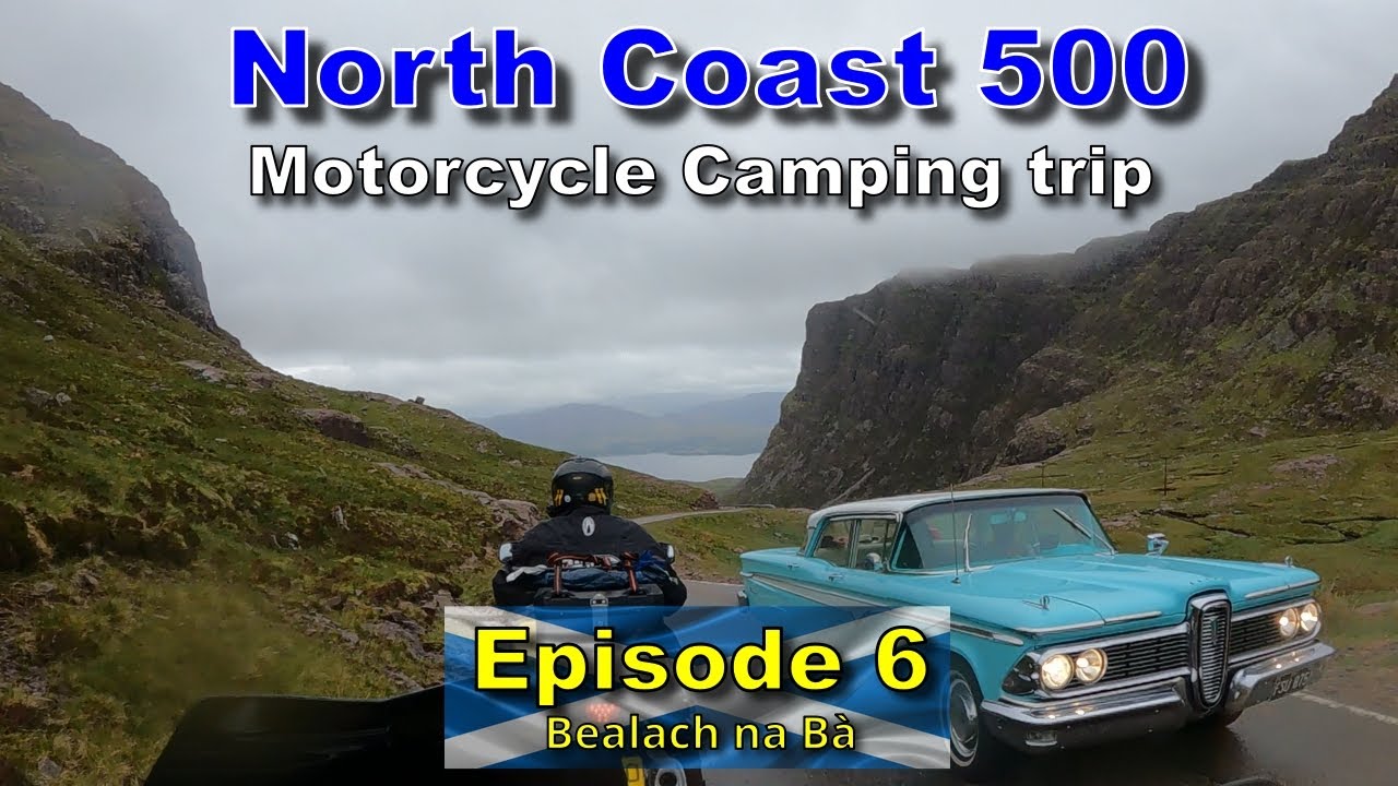 S01E07 Motorcycle Ride & Camp Scotland's NC500 - Applecross/Bealach na ba pass Ep6