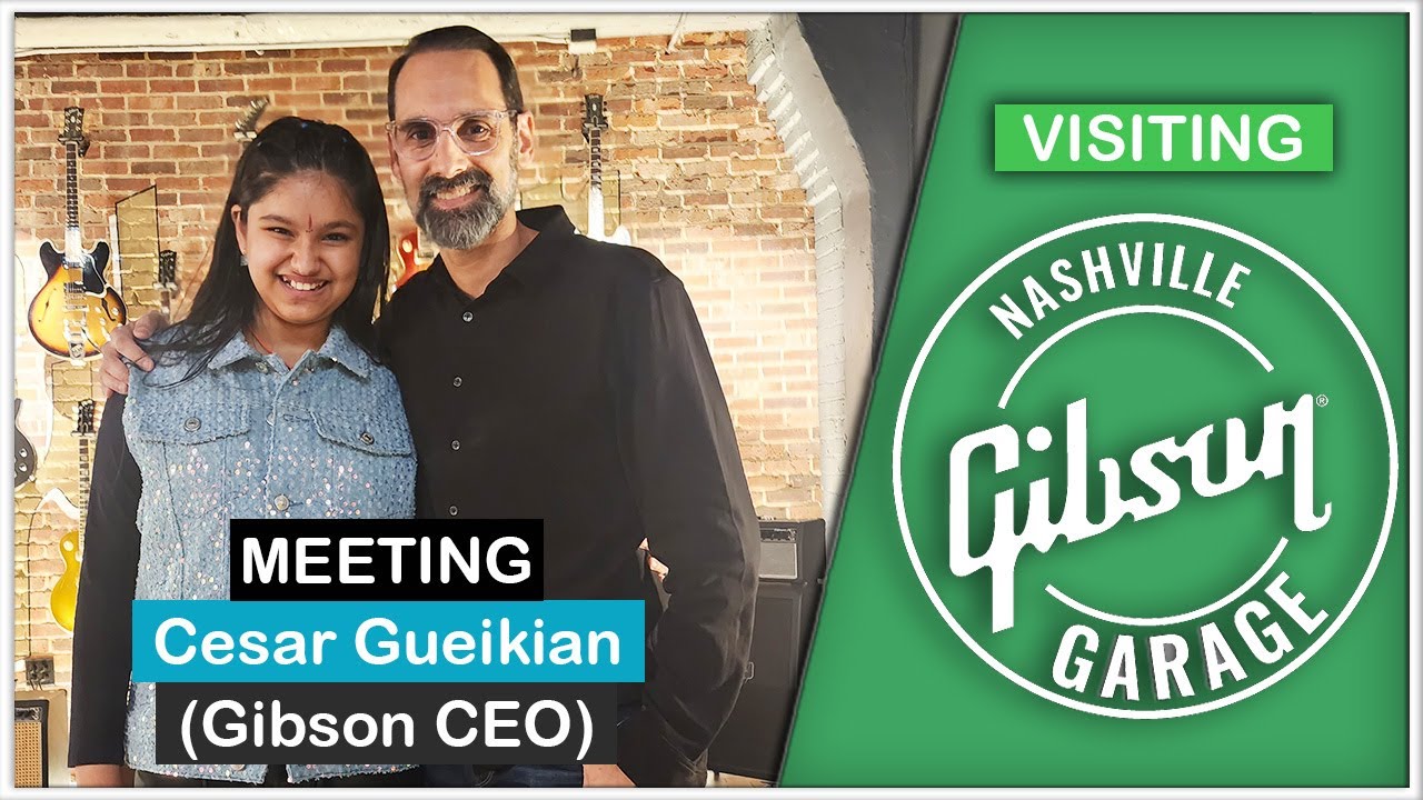 Visiting Gibson Garage in Nashville & Meeting Cesar Gueikian!