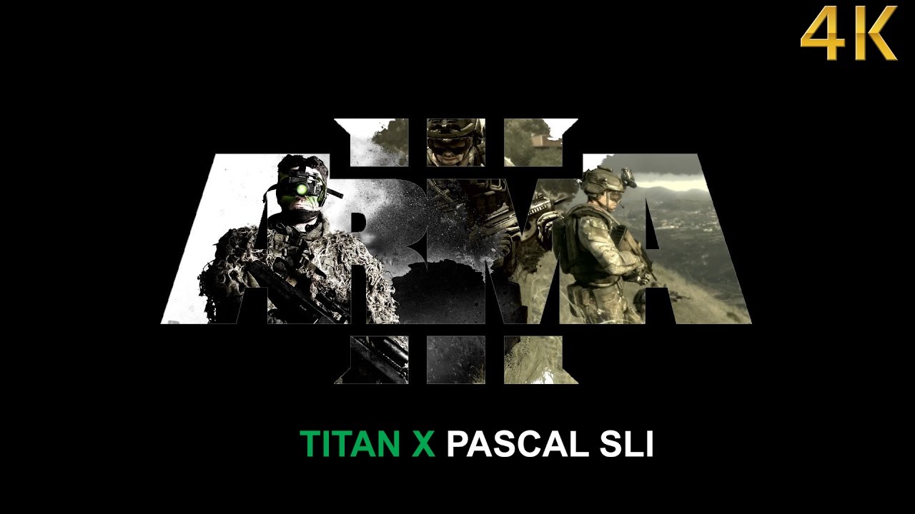 Arma 3 | Titan X Pascal SLI | 4K | Nvidia HB SLI Bridge Performance Test | 60FPS