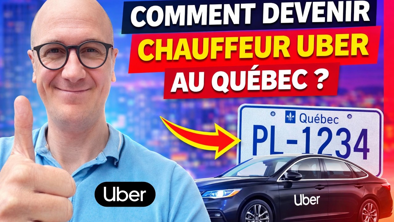 Comment devenir Chauffeur Uber au Québec - Chauffeur autorisé (VTC) ou taxi - Démarches