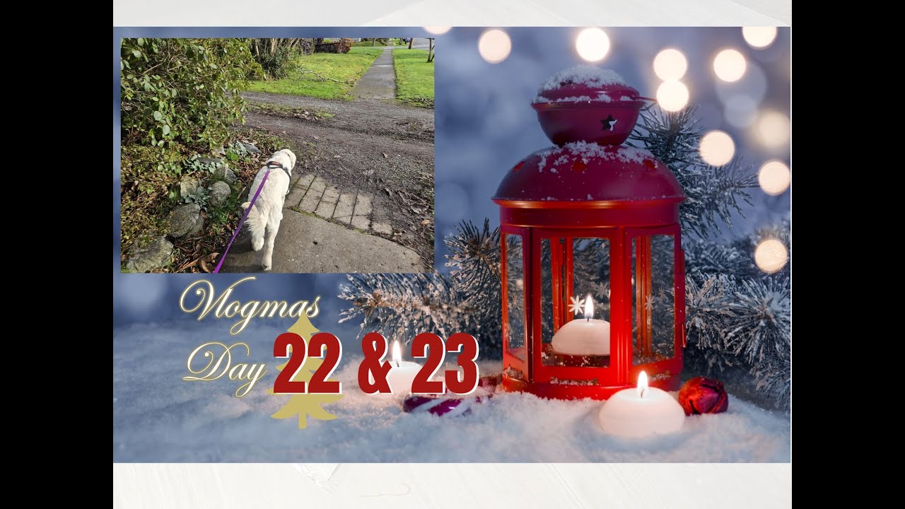 Vlogmas 2025, day 22 and 23