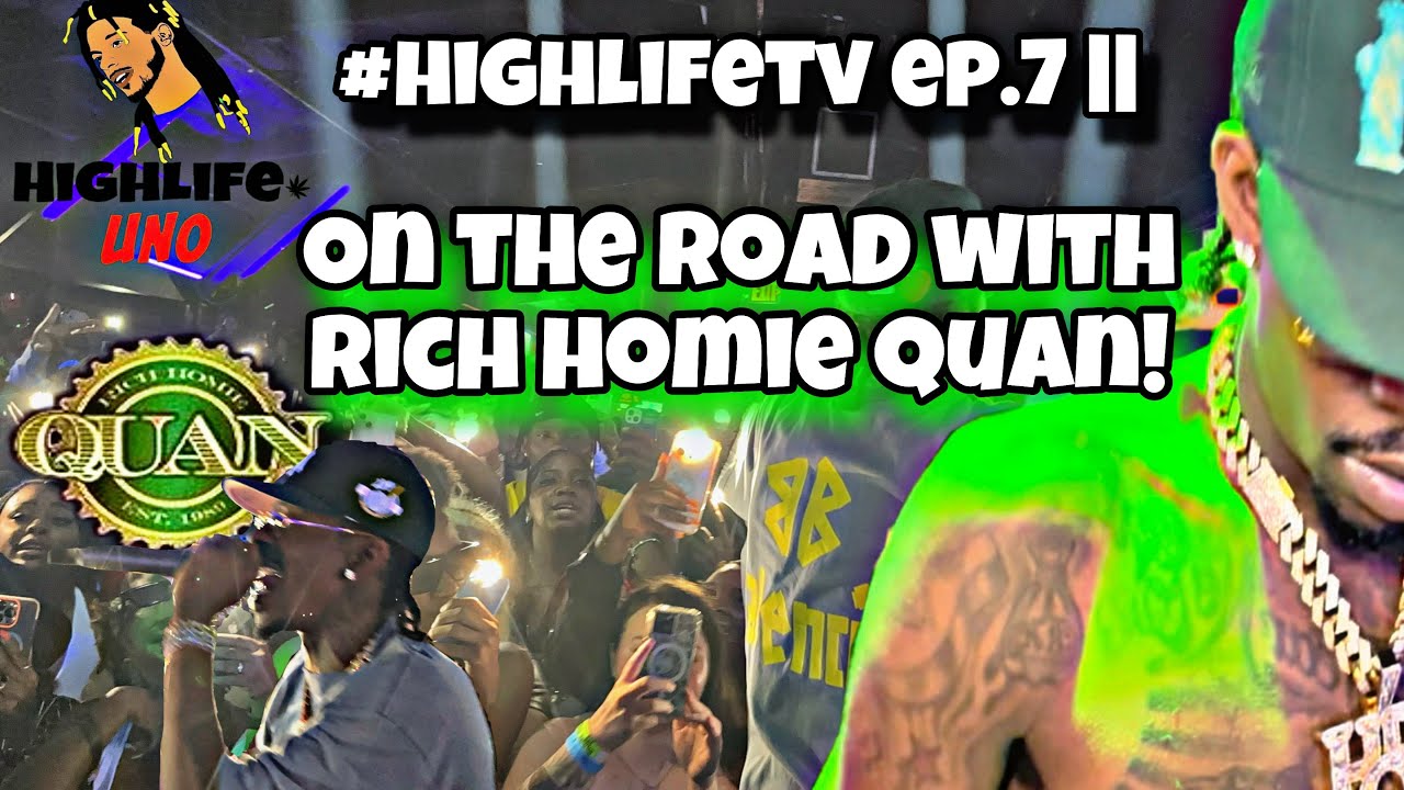 RICH HOMIE QUAN TOOK ME ON TOUR 2024😱|| #HIGHLIFETV EP. 7