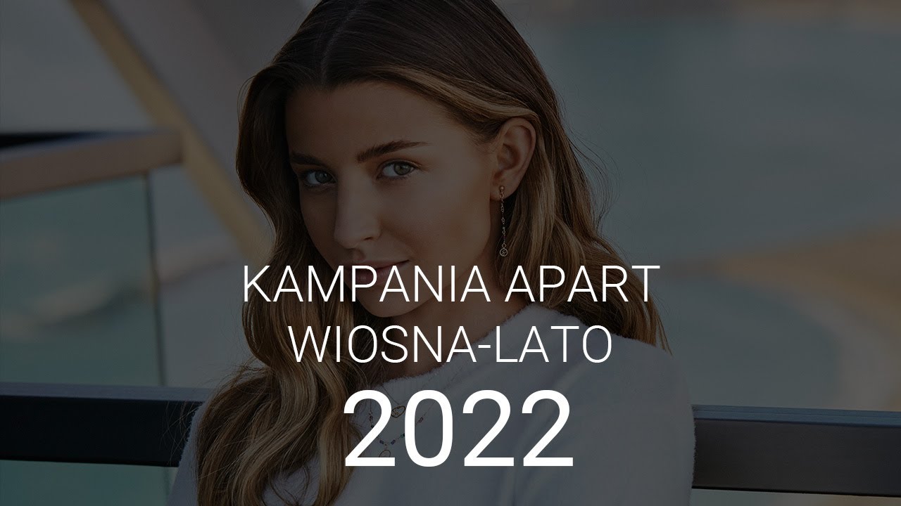 Kampania Apart. Wiosna-Lato 2022 #SHORTS | Apart.TV