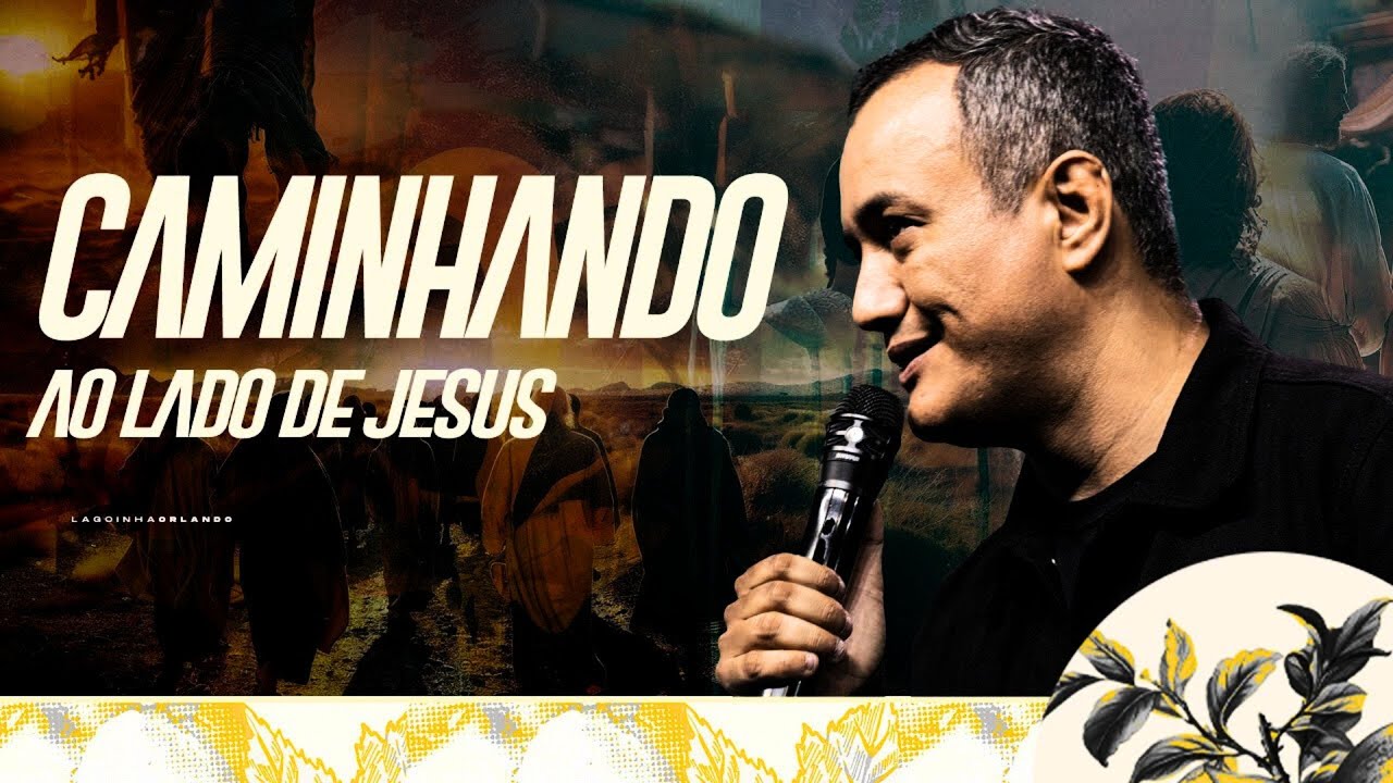 Caminhando ao Lado de Jesus | Pr Daniel Santana