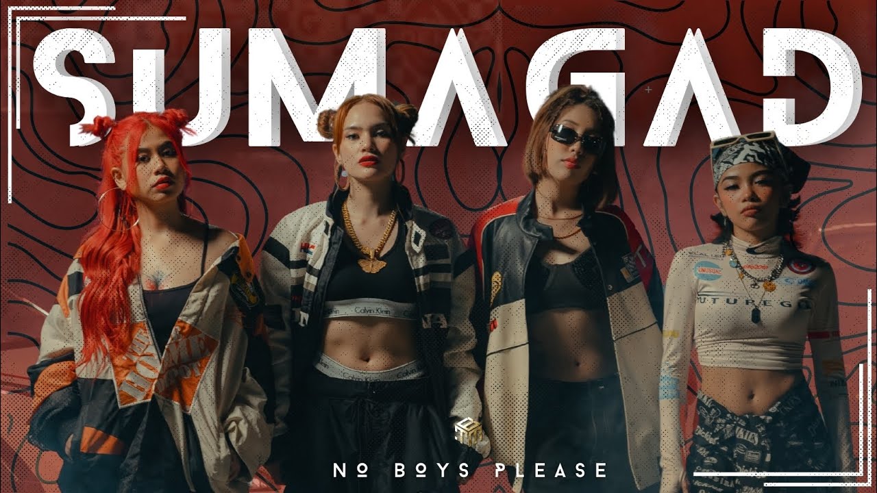 SUMAGAD - NO BOYS PLEASE (OFFICIAL MUSIC VIDEO)