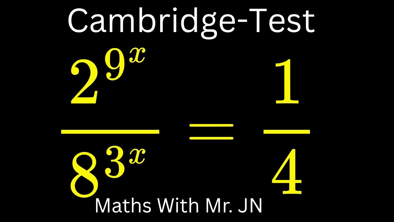 🧠💯Solve Cambridge Admission Question Explained Step By Step💥 /Maths With Mr. JN
